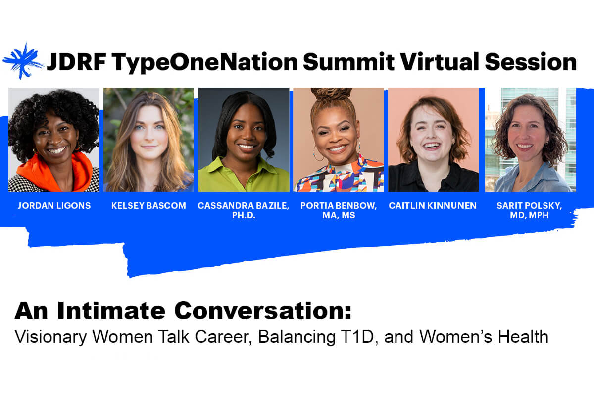 March TypeOneNation Summit: Visionary Women Talk Career, Balancing T1D, and Women's Health