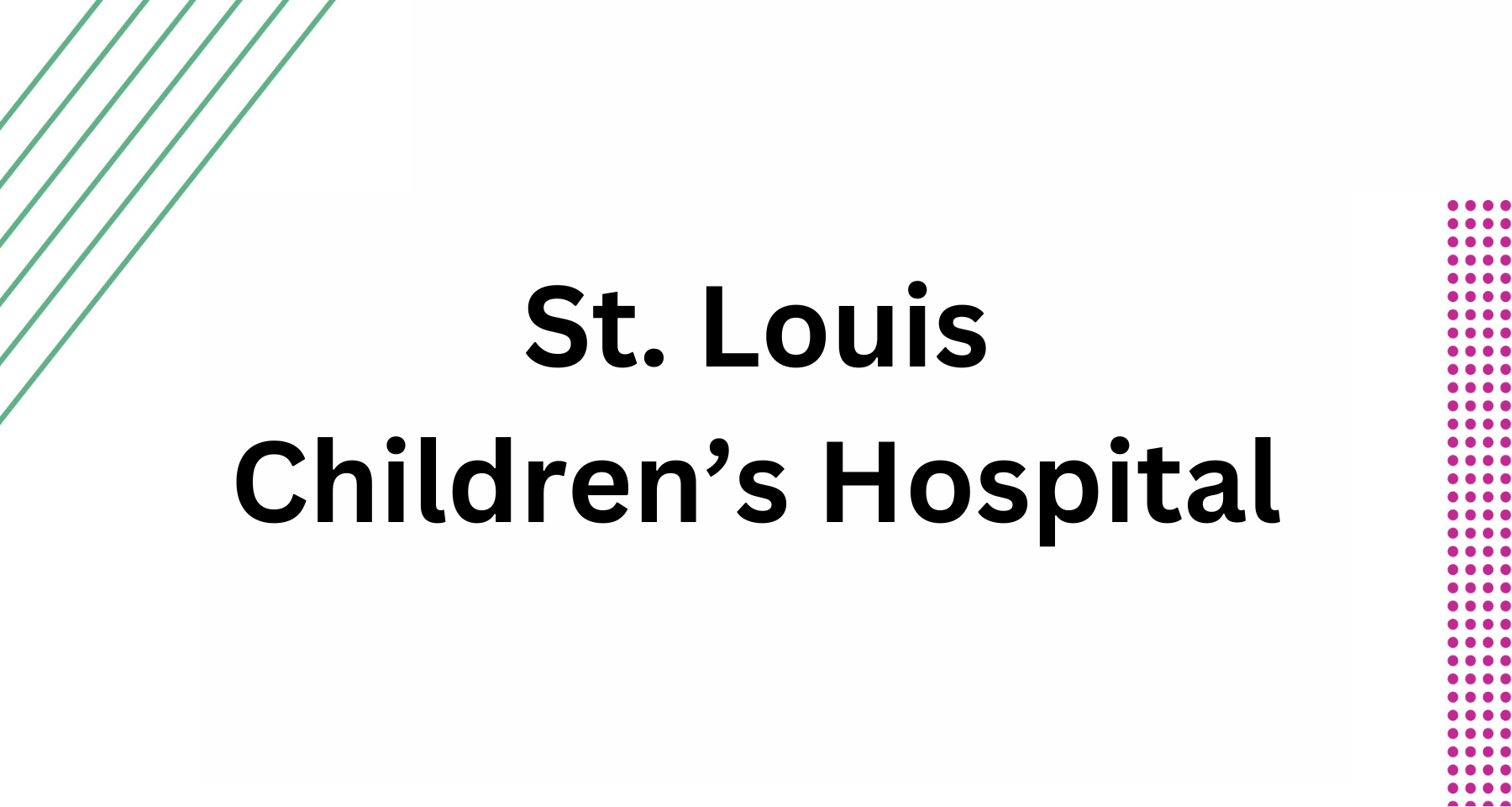 St. Louis Childrens Hospital