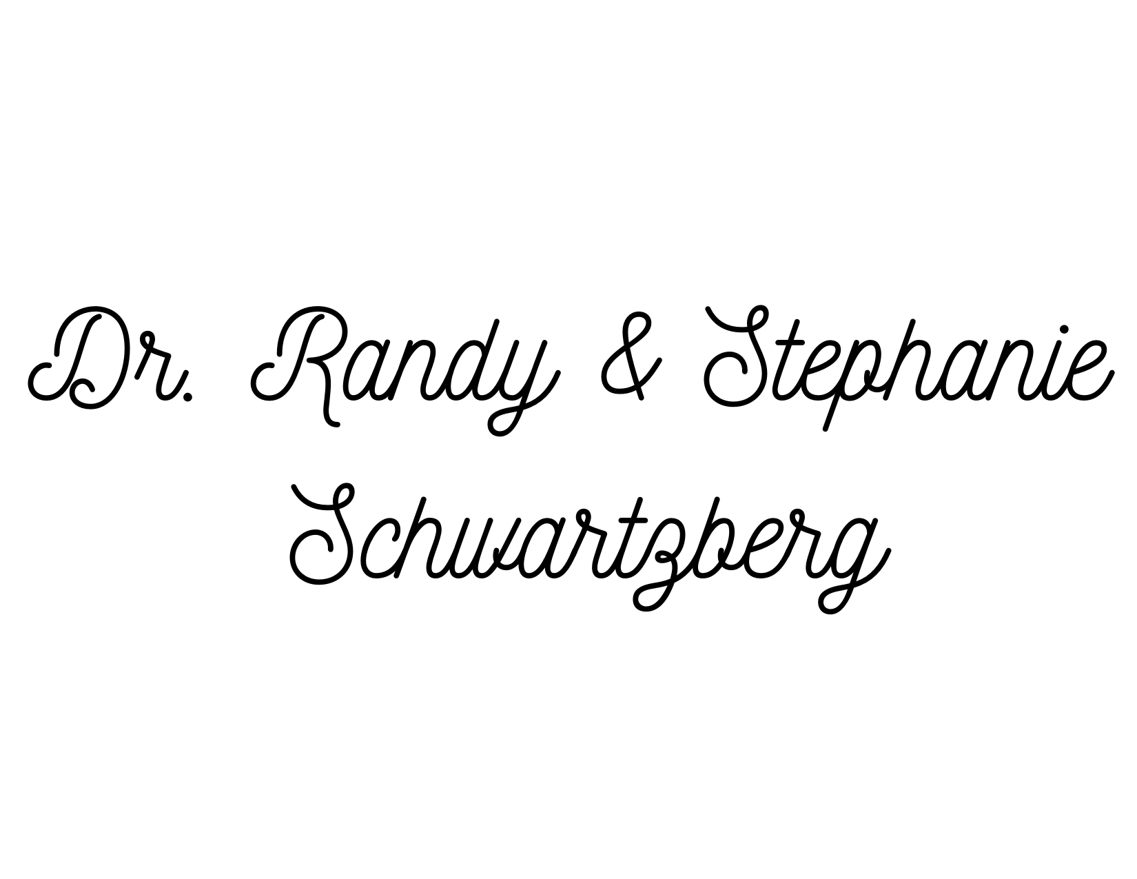Dr. Randy & Stephanie Schwartzberg