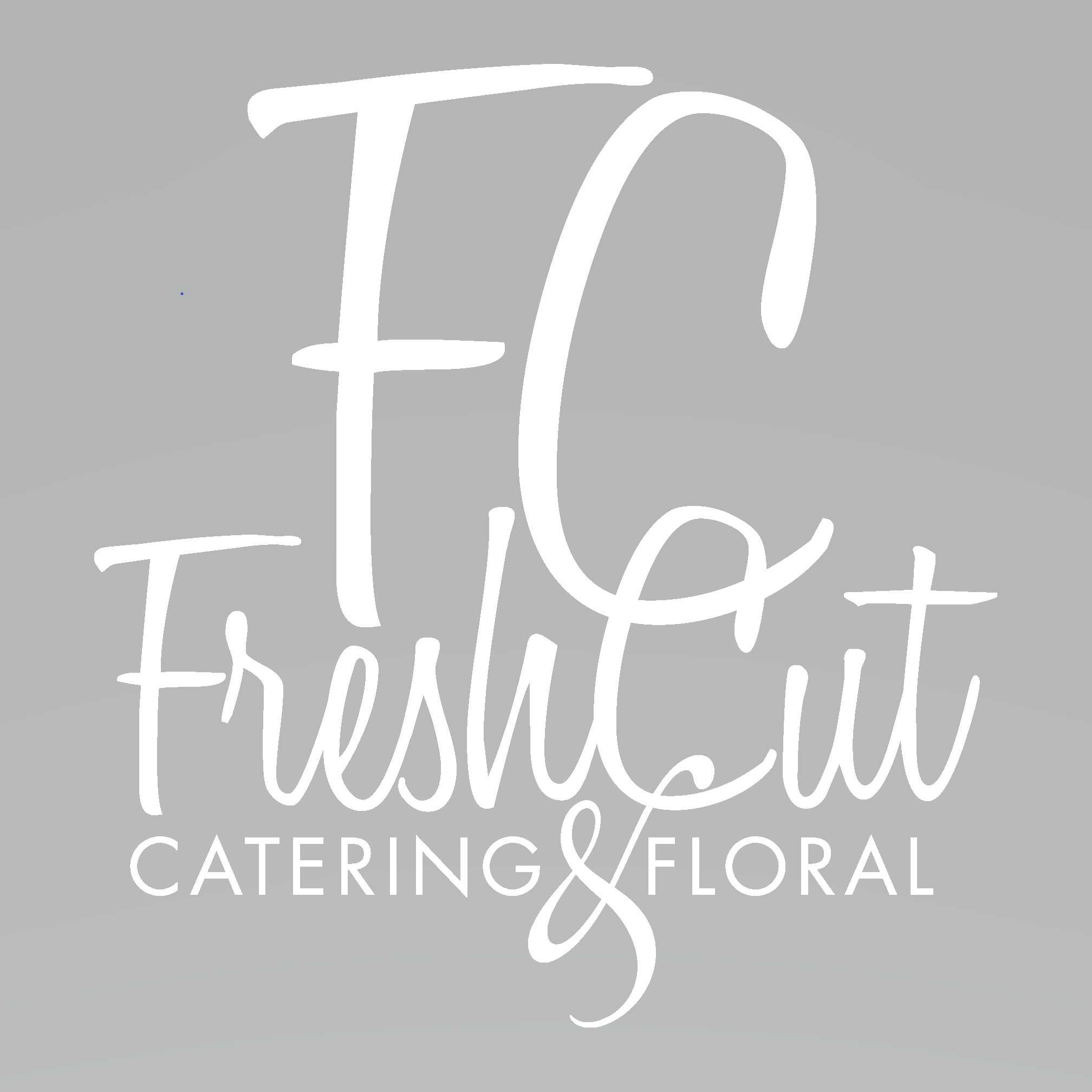 Fresh Cut Catering and Floral / Galleries